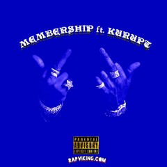 Membership feat. KURUPT (Produced by Anno Domini Nation)