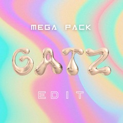 GATZ - MEGA EDIT PACK 2023 [Afro House, Melodic House & House] FREE DOWNLOAD