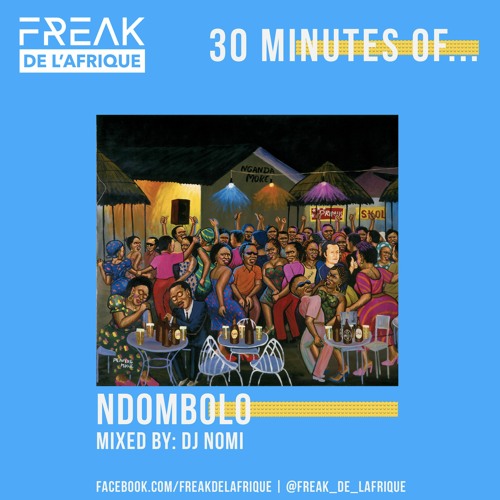 30 Minutes Of - Ndombolo(mixed by DJ Nomi)