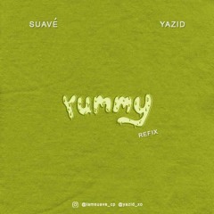 YUMMY REFIX BY Suavé X Yazid-xo