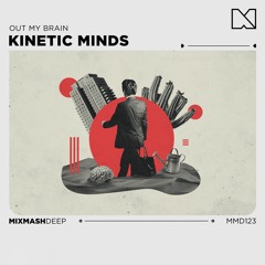 Kinetic Minds - Out My Brain