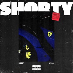 DIBSET x Merro8- SHORTY