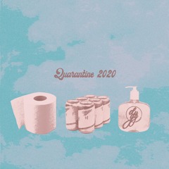 QUARANTINE 2020 (prod. by dugg mason)