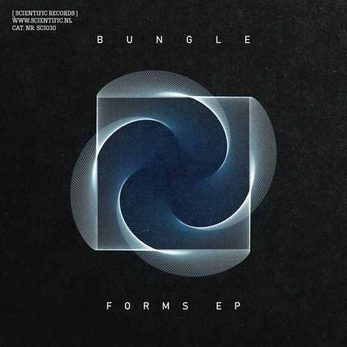 SCI030 - Bungle - Forms EP - 01. Bungle - Forms