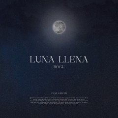 BOGU - Luna Llena (feat. Calfer)