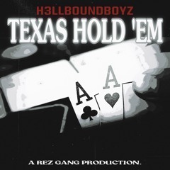 H3LLBOUNDBOYZ - "Texas Hold 'Em" (prod. LethalNeedle)