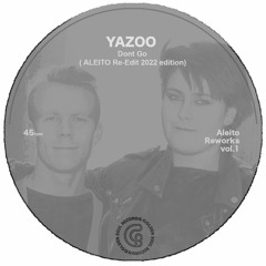 Yazoo - Dont Go (Aleito 2022 Golden Rework)