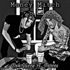 Money Mitch (Feat. Narcos)