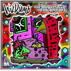 WizDumb - False Gurus ( 500 Follower Special )