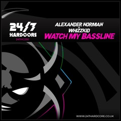 247HC230 - Alexander Norman vs Whizzkid - Watch My Bassline