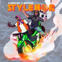 Style Nor ft Magnom(Prod by Slim Drumz & Jnrbeat)