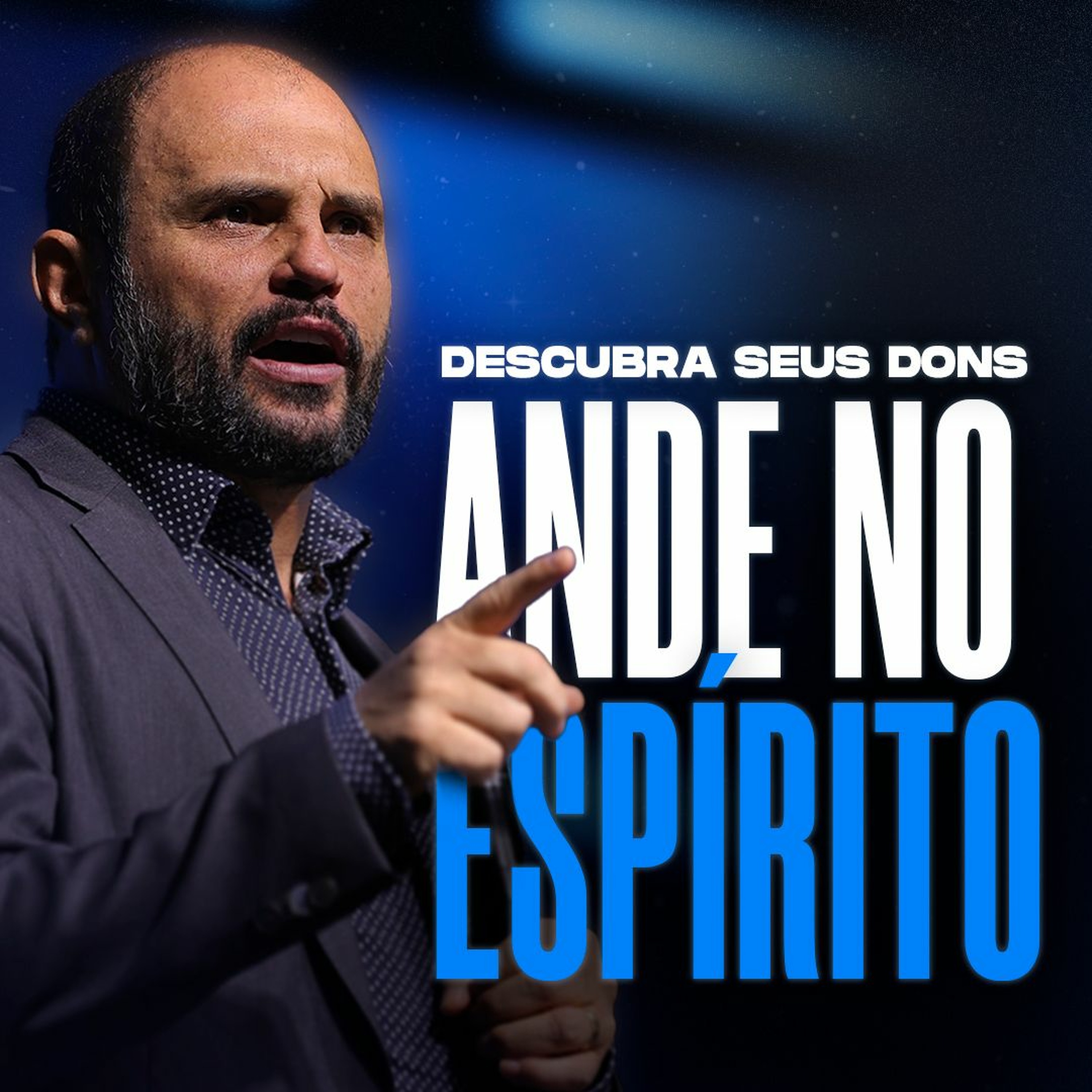 #430 - Espírito Santo - Descubra seus Dons - Ande no Espírito- JB Carvalho episode artwork