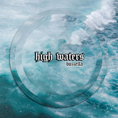 HIGH WATERS - Buzzella