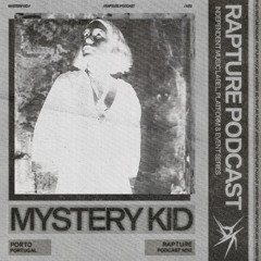 Rapture Podcast >> 012 : Mystery Kid