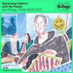 Bandcamp Selects - No Plastic - 31 Aug 2025