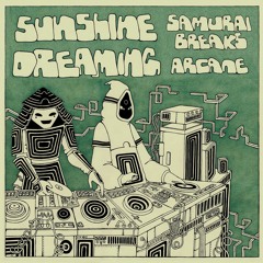 OMW002 - Samurai Breaks x Arcane - Sunshine Dreaming [VINYL]