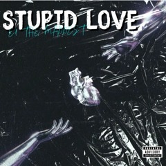 stupid love- E1 The Maddest