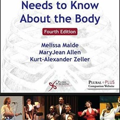 Epub What Every Singer Needs to Know About the Body, Fourth Edition