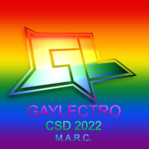 GAYLECTRO - M.A.R.C.@CSD 2022