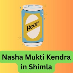 Nasha Mukti Kendra in Shimla