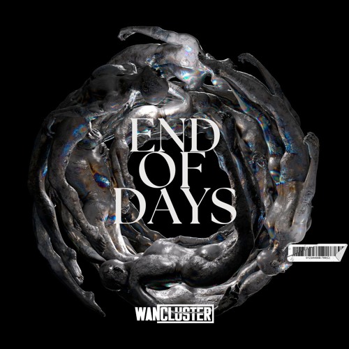 WanCluster - End Of Days (Original Mix)