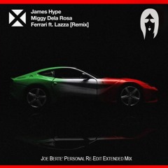 James Hype,Dela Rosa Ft. Lazza_Ferrari (JOE BERTE' Persolal Re-Edit)