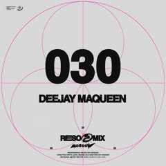 RESOMIX 030: DEEJAY MAQUEEN