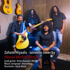 Zaham/Hiyaalu - Leovelle cover by Mussy
