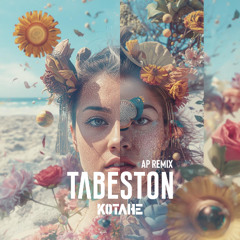 Tabeston Kotahe - AP Remix