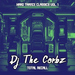 Total Recall - Hard Trance Classics Vol. 1