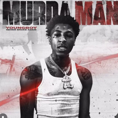 Nba YoungBoy- Murda Man Unreleased