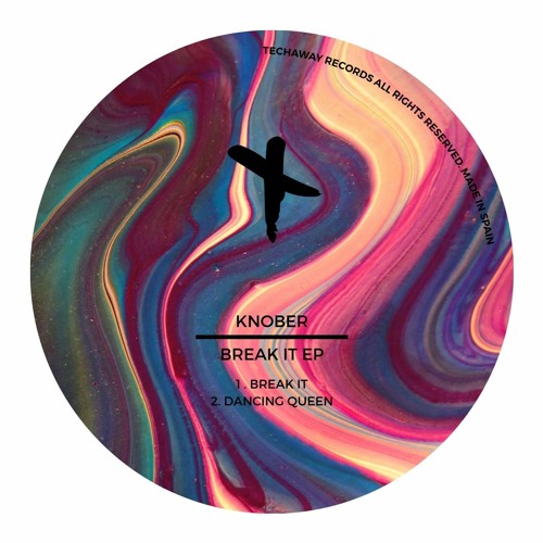 Knober - Break It EP [Techaway Records]