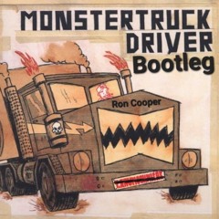 T.Raumschmiere - Monster Truck Driver (Ron Cooper Bootleg)