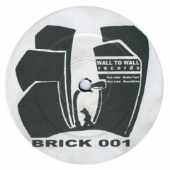 BRICK 001 - Wall To Wall Records - Taladu and Haywood Jablome - A - StaticTool (45t)