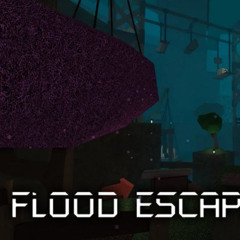 Flood Escape 2 OST - Satomi Springs [INSANE]