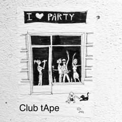 Club tApe