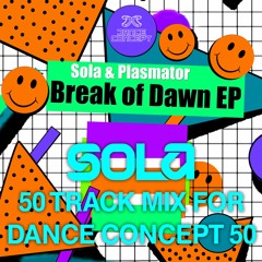 Sola - 50 Track Mix For Dance Concept 50 [FREE DOWNLOAD]