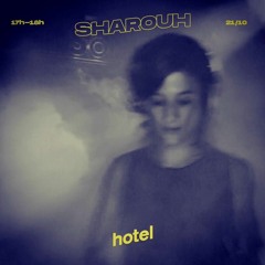 Sharouh mix || Hotel Radio Paris
