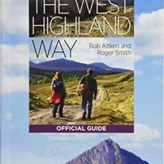 [Read] EBOOK 📂 The West Highland Way: The Official Guide by  Bob Aitken &  Roger Smi