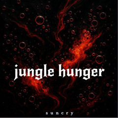 jungle hunger (prod. markk aylin)