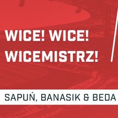 Wice! Wice! Wicemistrz! (podcast Sektor Śląska, odc. 122)