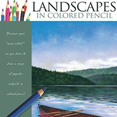 ACCESS EBOOK 🖊️ Landscapes in Colored Pencil (Drawing Made Easy) by  Eileen Sorg [KI