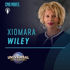 Xiomara Wiley, CMO & EVP, Marketing, Universal Parks & Resorts - Defining Brand Alongside Consumers