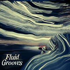 Fluid Grooves