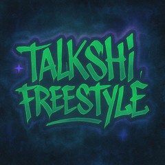 TALKSHI FREESTYLE - YOUNGBOIHOHA