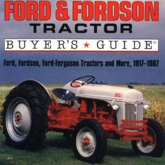 VIEW EBOOK 📗 Illustrated Ford & Fordson Tractor Buyer's Guide (Illustrated Buyer's G