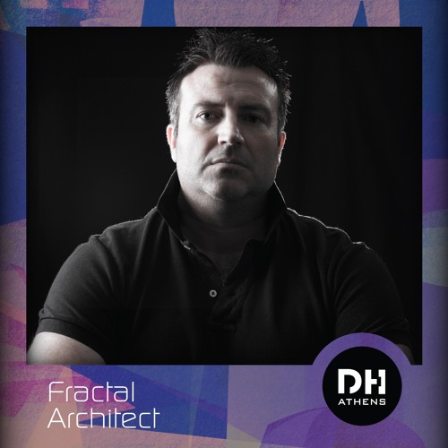 DHAthens Exclusive Mix #53 - Fractal Architect