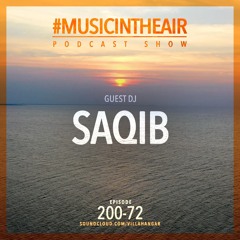 #MUSICINTHEAIR [200-72] w/ SAQIB