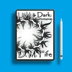 Light & Dark: The Awakening of the Mageknight Light & Dark, #1 by Daniel M. Fife. Gifted Readin