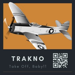 Take Off, Baby! (Trakno Edit) FREE DOWNLAOD